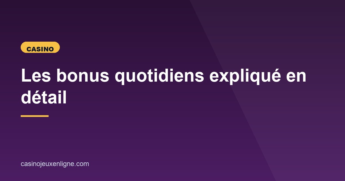 Illustration de l'article consacré aux bonus quotidiens