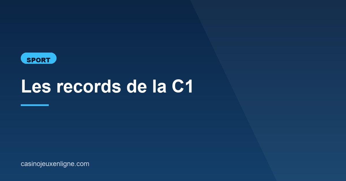 Illustration de l'article consacré aux records de la C1