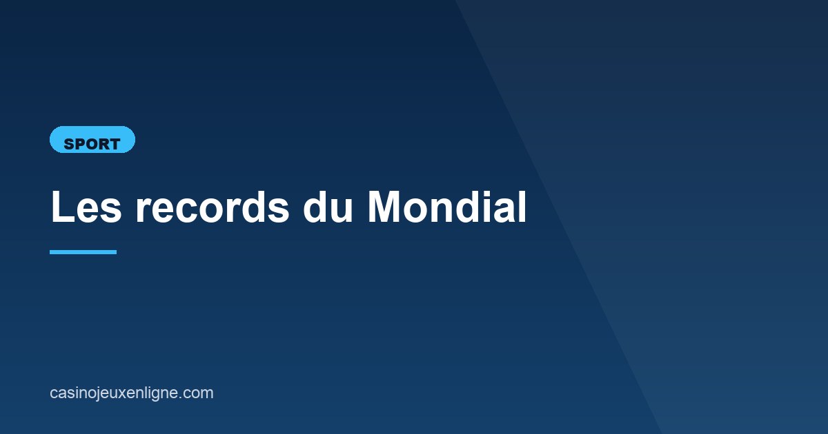 Illustration de l'article consacré aux records du Mondial